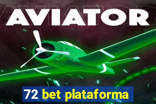 72 bet plataforma